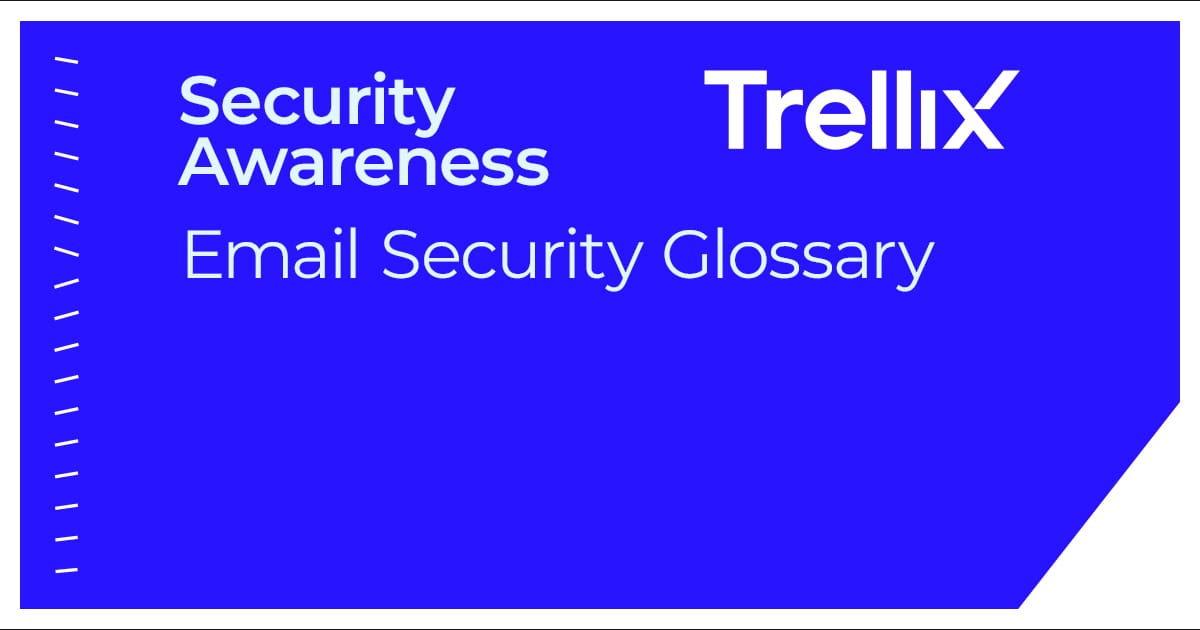 Email Security – Cybersecurity Education | Trellix